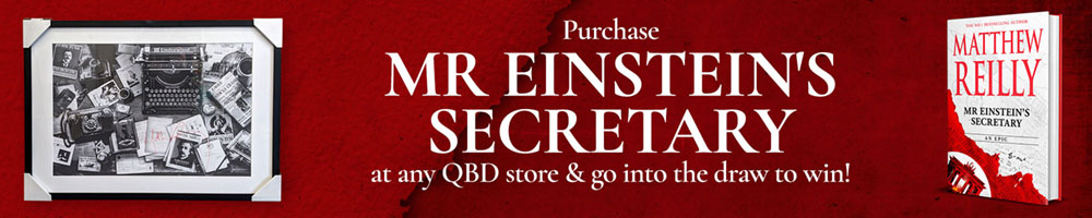 Order 'Mr Einstein's Secretary' by Matthew Reilly and go in the draw to win a signed framed poster.