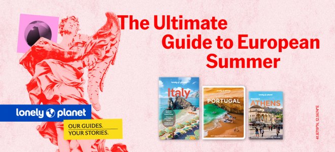 Lonely Planet's Ultimate Guide to European Summer