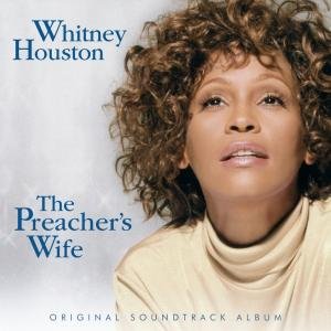 The Preacher's Wife: Original Soundtrack by Whitney Houston