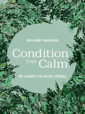 Condition Your Calm Cards