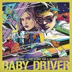 Baby Driver  The Score For A Scor