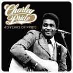 Charley Pride  40 Years Of Pride