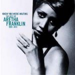 Knew You Were Waiting The Best Of Aretha Franklin 19802014