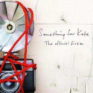 The Official Fiction by Something For Kate