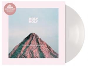 When The Storms Would Come (White Vinyl) by Holy Holy