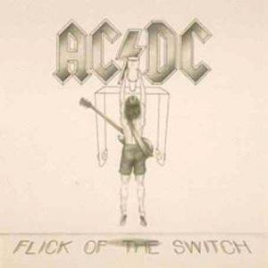 Flick Of The Switch by Ac/Dc