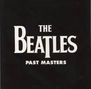PAST MASTERS (VOLUMES 1 & 2) by THE BEATLES                                                                                                                                                                                             