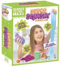 Science To The Max  Super Squishy Science Lab