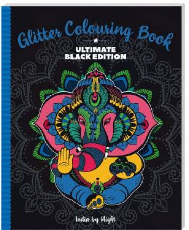 Glitter Colouring: India By Night by Various