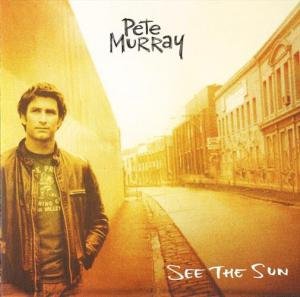 See The Sun by Pete Murray