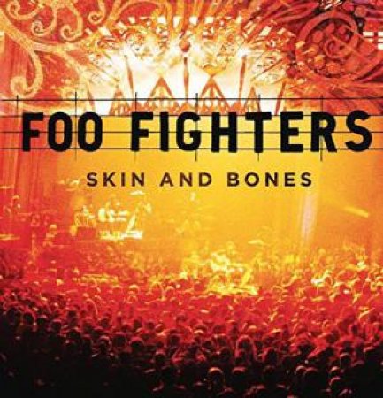 Skin And Bones by Foo Fighters