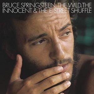 The Wild, The Innocent And The E Street Shuffle by Bruce Springsteen