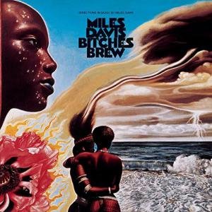 Bitches Brew by Miles Davis