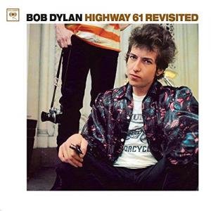 Highway 61 Revisited by Bob Dylan