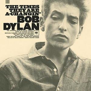 The Times They Are A Changin' by Bob Dylan
