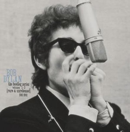 Bob Dylan; The Bootleg Series by Bob Dylan