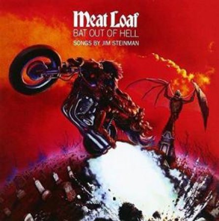 Bat Out Of Hell by Meat Loaf
