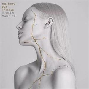 Broken Machine by Nothing But Thieves