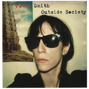 Outside Society by Patti Smith