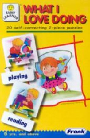 Early Learner: What I Love Doing - Ages 5+ by Various