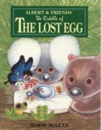 Albert & Friends: The Riddle Of The Lost Egg by Simon McLean