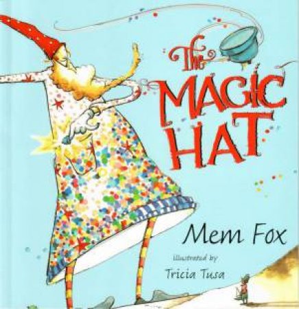 The Magic Hat by Mem Fox