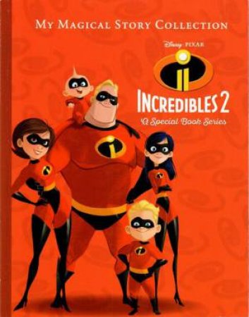 Disney: My Magical Story Collection: Incredibles 2