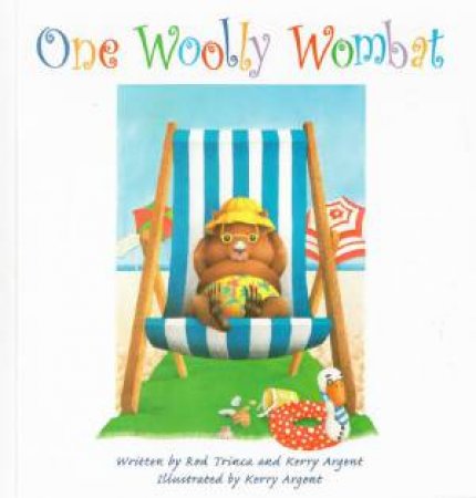 One Woolly Wombat by Rod Trinca & Kerry Argent