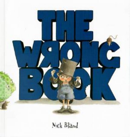 The Wrong Book by Nick Bland