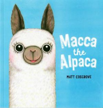 Macca The Alpaca by Matt Cosgrove