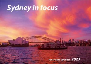 2023 Sydney in Focus Wall Calendar by John Xiong