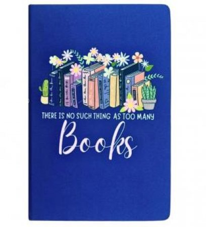 A5 Fabric Journal Lined - No Such Thing As Too Many Books Lined by Various