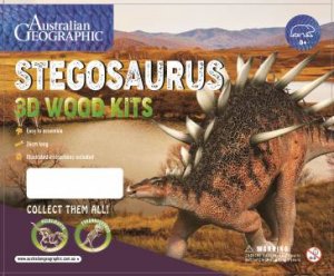 Australian Geographic: Stegosaurus Wood Kit by Various