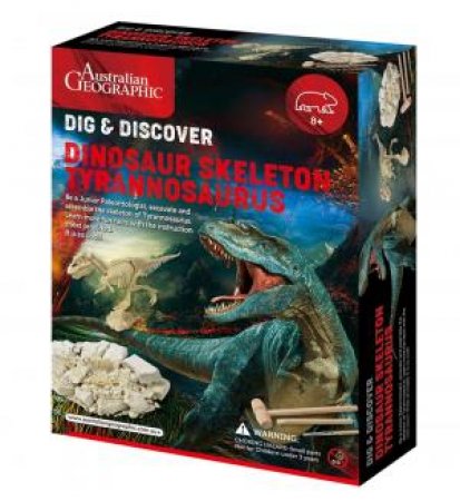 Australian Geographic Dinosaur Fossil Kits: Tyrannosaurus Skeleton by Various