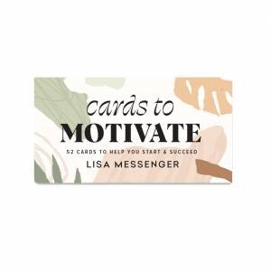Cards To Motivate by Lisa Messenger