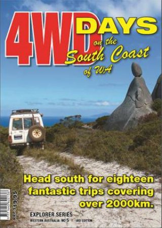 4WD Days On The South Coast Of WA Guidebook by Various