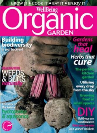 Wellbeing Organic Garden Bookazine by John Newton