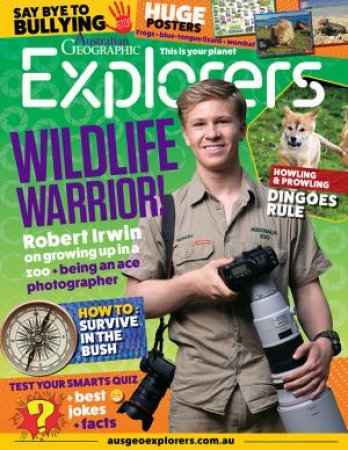 Australian Geographic Explorers Issue 03 2021 March - April by Various