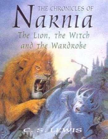 The Lion, The Witch And The Wardrobe - Cassette by C S Lewis