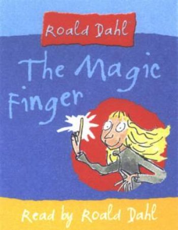 The Magic Finger - Tape by Roald Dahl