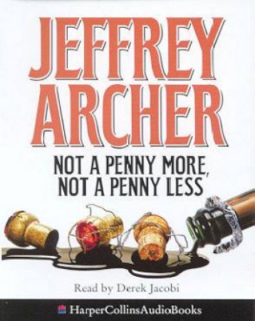Not A Penny More, Not A Penny Less - Cassette by Jeffrey Archer