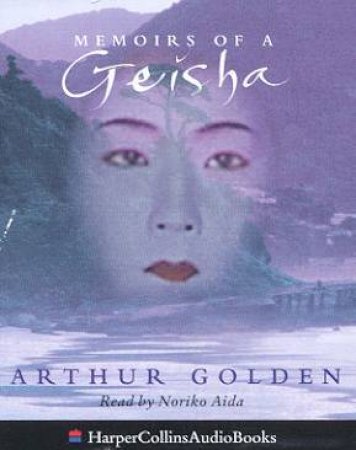 Memoirs Of A Geisha - Cassette by Arthur Golden