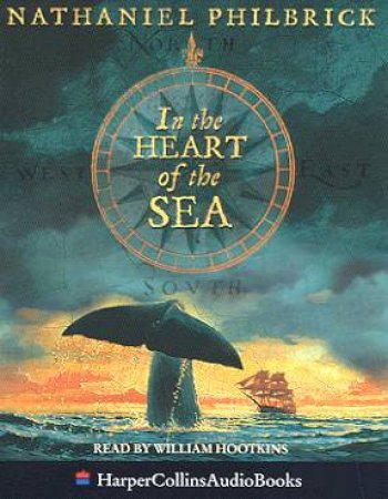 In The Heart Of The Sea - Cassette by Nathaniel Philbrick