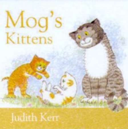 Mog's Kittens by Judith Kerr