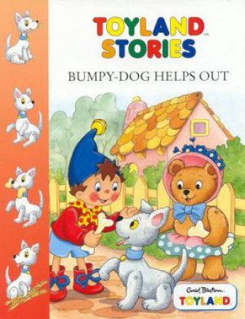 Toyland: Bumpy Dog Helps Out by Enid Blyton