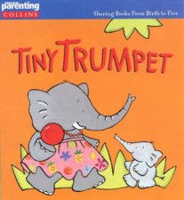 Practical Parenting Tiny Trumpet