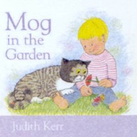 Mog In The Garden by Judith Kerr