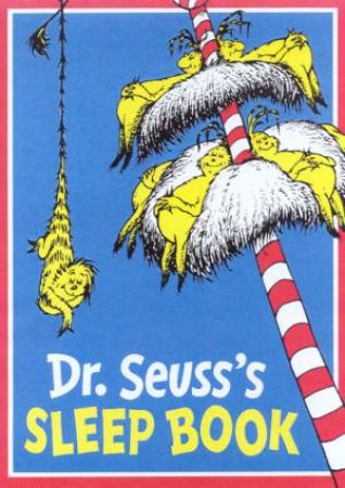 Dr Seuss's Sleep Book by Dr Seuss