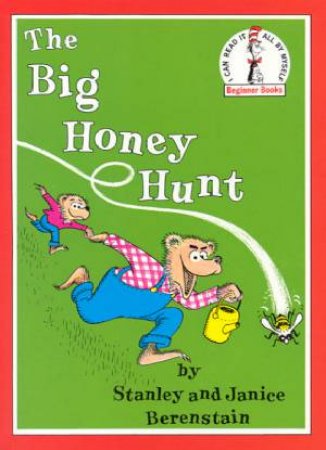 Beginner Books: Berestain Bears Big Honey Hunt by Stan & Jan Berenstain