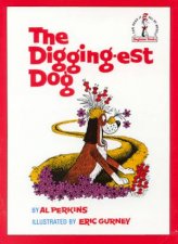 Beginner Books The Diggingest Dog